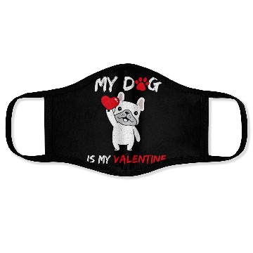 Discover My Dog Is My Valentine Face Masks