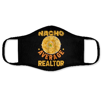 Discover Nacho Average Realtor Mexican Fiesta Face Masks