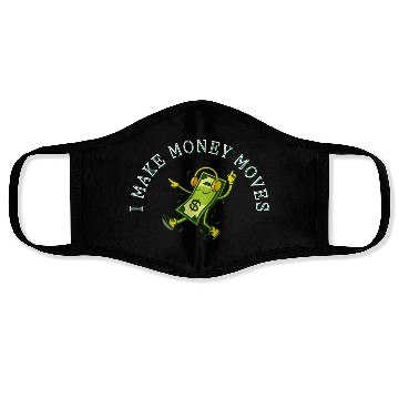 Discover I Make Money Moves Hustlers Wealth Design Face Masks