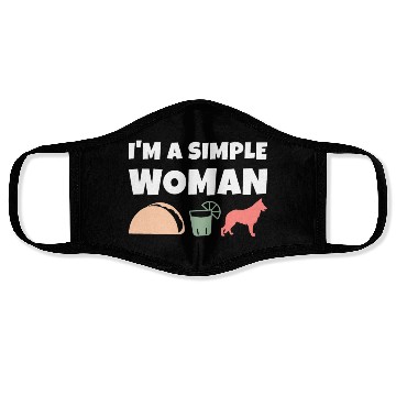 Discover I'm A Simple Woman Tacos Tequila German Shepherd Face Masks