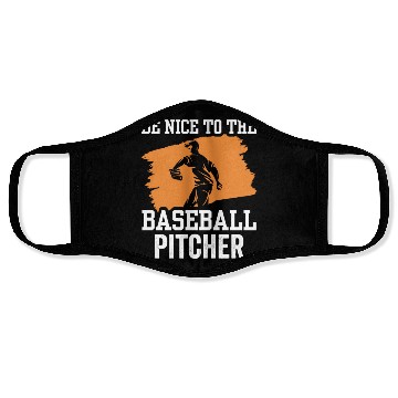 Discover Be Nice To The Baseball Pitcher Hobby Player Face Masks
