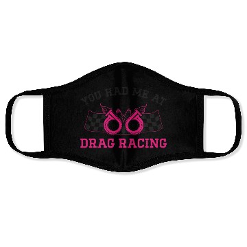 Discover Drag Racing Race Car Girl You Had Face Masks