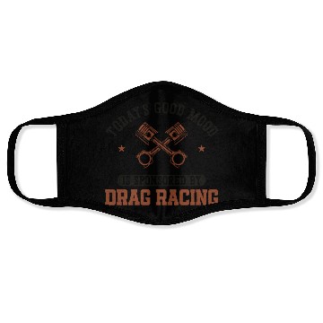 Discover Drag Racing Race Car Today's Good Face Masks