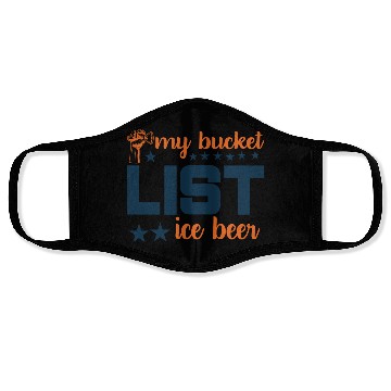 Discover My bucket LIST ice beer Face Masks