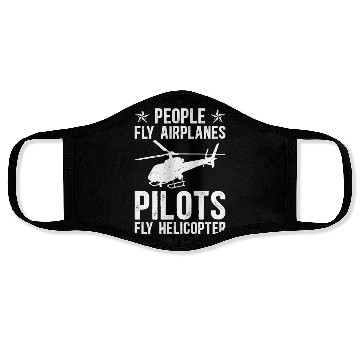 Discover PEOPLE FLY AIRPLANES PILOTS FLY HELICOPTER Face Masks
