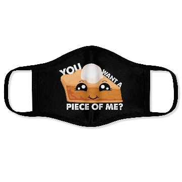Discover Kawaii Pumpkin Pie Lovers You Want A Piece Of Me Face Masks