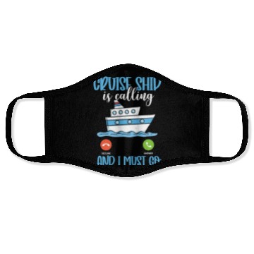 Discover Cruise Ship Is Calling And I Must Go Face Masks