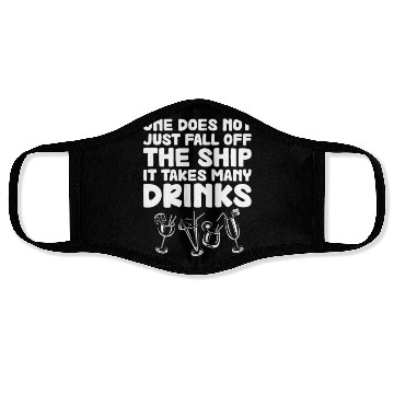 Discover One Does Not Just Fall Off The Ship Many Drinks Face Masks