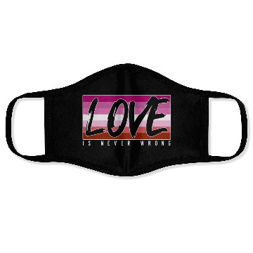 Discover LGBTQ Love is never wrong Face Masks