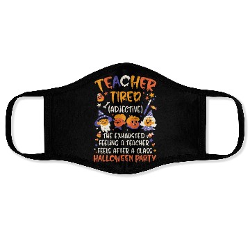 Discover Teacher Tired - Halloween Costume School Teacher Face Masks