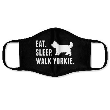 Discover Eat Sleep Walk Yorkshire Terrier Face Masks