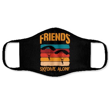 Discover Friends Don't Let Friends Skydive Alone 2 Face Masks