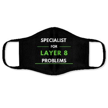 Discover Specialist For Layer 8 Problems (green) Face Masks