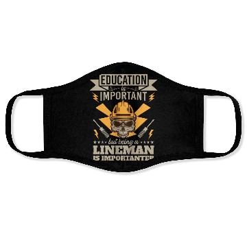 Discover Electrical Lineman Pun Education Is Important Face Masks