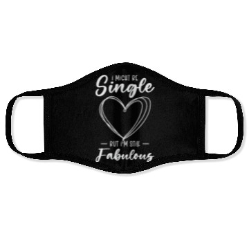 Discover Single Status Fabulous Independent Single Quotes Face Masks