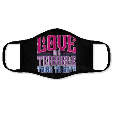 Discover Love Is A Terrible Thing To Hate Bisexual Pride Face Masks