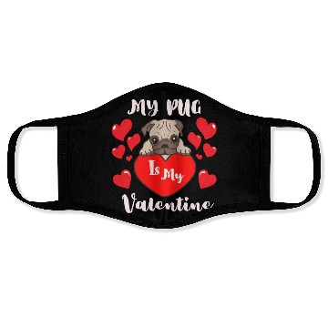 Discover Pug Is My Valentine Face Masks
