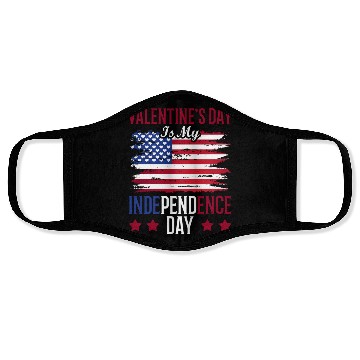 Discover Valentine's Day Is My Independence Day Lover Face Masks