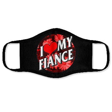 Discover Valentines Face Masks, I Love My Fiance Heart Floral