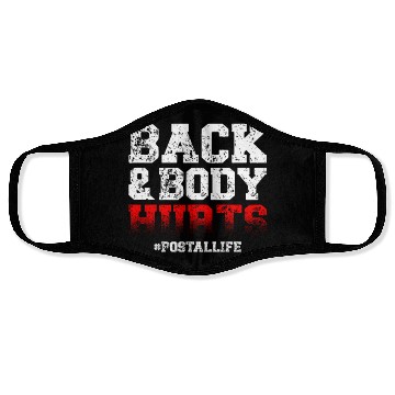 Discover Back And Body Hurts Mailman Mail Postal Worker Face Masks