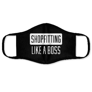 Discover Shopfitting Like A Boss Face Masks