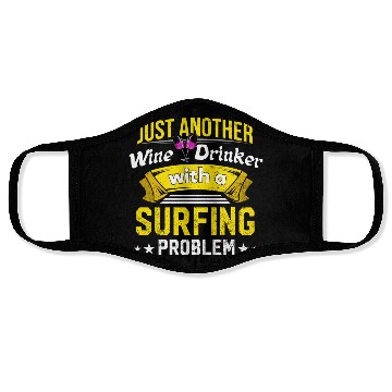 Discover Wine Drinker with Surfing Problem Wine Lover Funny Face Masks