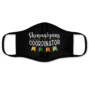 Discover Shenanigans Coordinator Funny St Patricks Day Face Masks