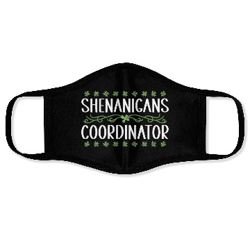 Discover Shenanigans Coordinator Funny St Patricks Day Face Masks