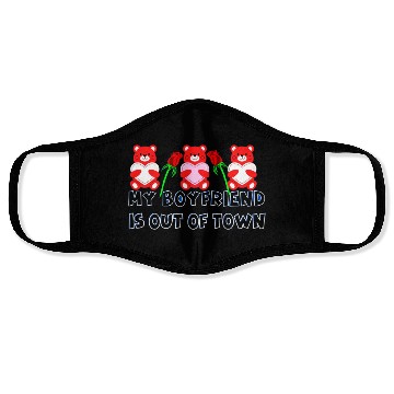 Discover my boyfriend is out of town Face Masks