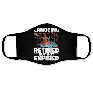 Discover Canoe Canoeing Canoeist Retired Face Masks