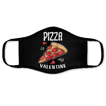 Discover Pizza is my Valentine Face Masks