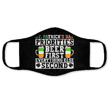Discover St. Patrick's Day Priorities Beer First Everything Face Masks