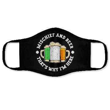Discover Mischief And Beer That's Why I'm Here - St Face Masks
