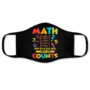 Discover Math Is The Only Subject That Counts Education Mat Face Masks