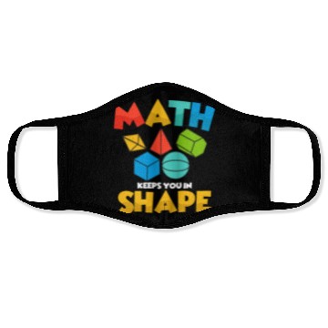 Discover Math Keeps You In Shape Education Math Teacher Face Masks