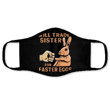 Discover Will Trade Sister For Easter Eggs Face Masks