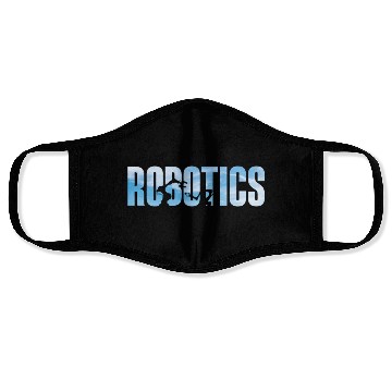 Discover Robot Robotics Engineer Robotics Face Masks