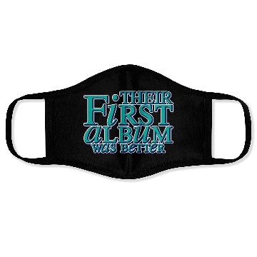 Discover Their First Album Was Better 2 Face Masks