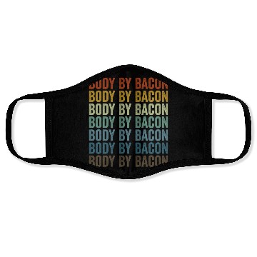 Discover Body By Bacon Bacon Lover Face Masks