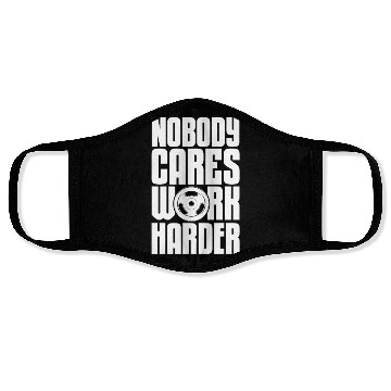 Discover Nobody Cares Work Harder, Bodybuilding Face Masks