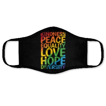 Discover Kindness Peace Equality Love Hope Diversity LGBT Face Masks