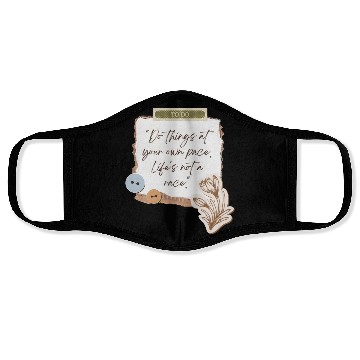 Discover LIFE IS NOT A RACE Face Masks