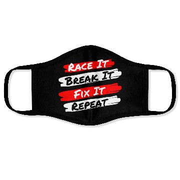 Discover Race It Break It Fix It Repeat - Funny Racecar Face Masks