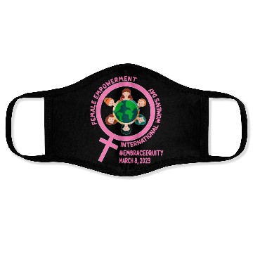Discover International Women's Day: Empowerment Embrace Equ Face Masks