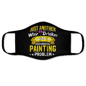 Discover Wine Drinker with Painting Problem Wine Lover Funn Face Masks