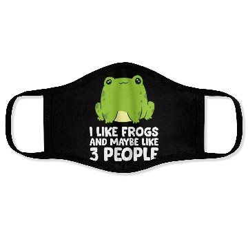 Discover Frog Lover I Like Frogs And Maybe Like 3 People Face Masks