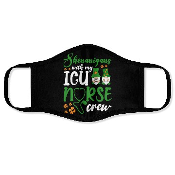 Discover Shenanigans With My ICU Nurse Crew Saint Face Masks