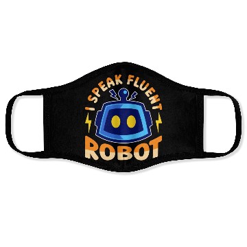 Discover Robotics I Speak Fluent Cyborg Robotics Engineer Face Masks