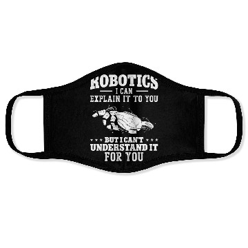 Discover Robot Robotics Engineer Robotics I Face Masks