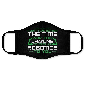 Discover Robot Robotics Engineer I Don't Face Masks